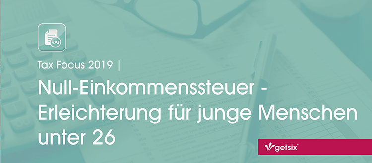 Null-Einkommenssteuer – Erleichterung für junge Menschen unter 26