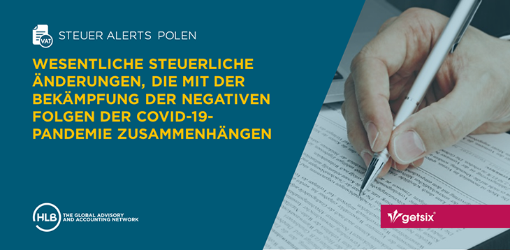 Wesentliche steuerliche Änderungen, die mit der Bekämpfung der negativen Folgen der COVID-19-Pandemie zusammenhängen