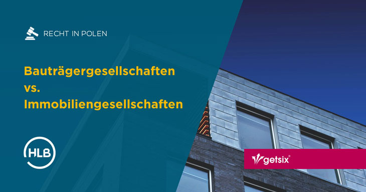 Bauträgergesellschaften vs. Immobiliengesellschaften