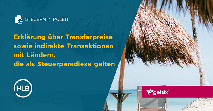 Erklärung über Transferpreise sowie indirekte Transaktionen mit Ländern, die als Steuerparadiese gelten