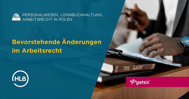 Bevorstehende Änderungen im Arbeitsrecht