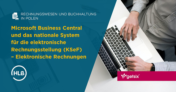 Microsoft Business Central und das nationale System für die elektronische Rechnungsstellung (KSeF) - Elektronische Rechnungen