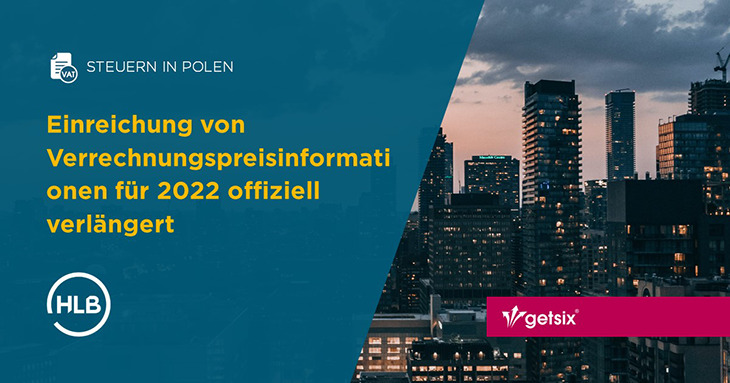 Einreichung von Verrechnungspreisinformationen für 2022 offiziell verlängert