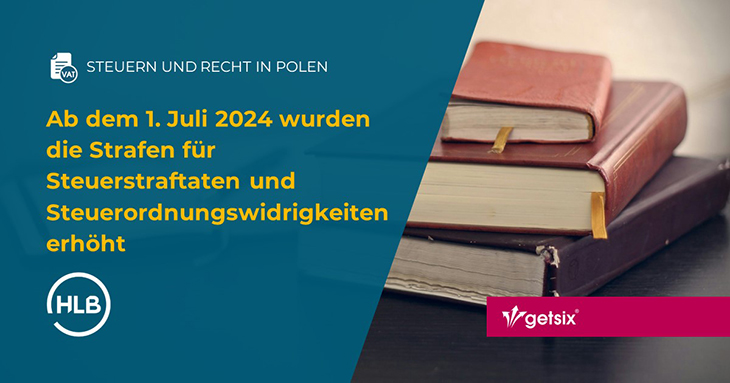 Ab dem 1. Juli 2024 wurden die Strafen für Steuerstraftaten und Steuerordnungswidrigkeiten erhöht