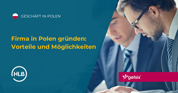 Firma in Polen gründen: Vorteile und Möglichkeiten