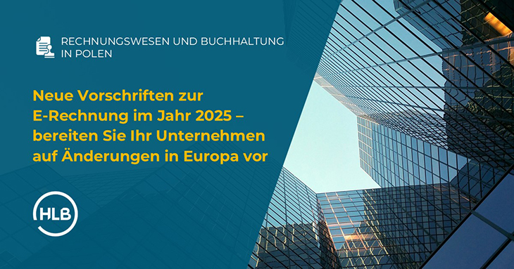 Neue Vorschriften zur E-Rechnung im Jahr 2025 – bereiten Sie Ihr Unternehmen auf Änderungen in Europa vor