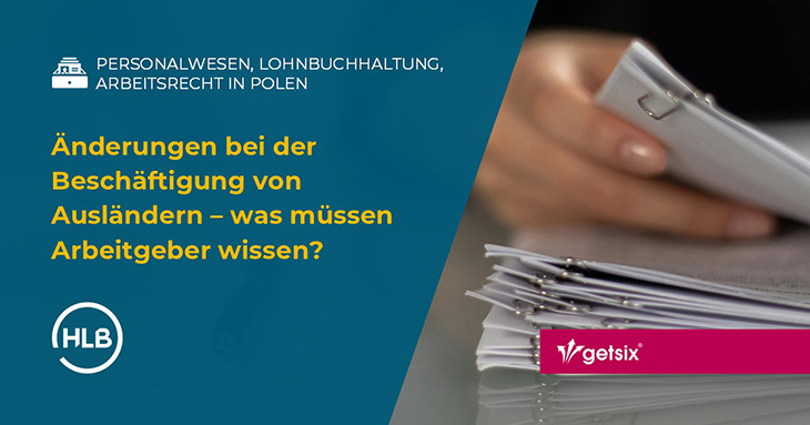 Änderungen bei der Beschäftigung von Ausländern – was müssen Arbeitgeber wissen?