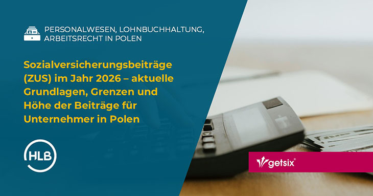 Sozialversicherungsbeiträge (ZUS) im Jahr 2026 – aktuelle Grundlagen, Grenzen und Höhe der Beiträge für Unternehmer in Polen