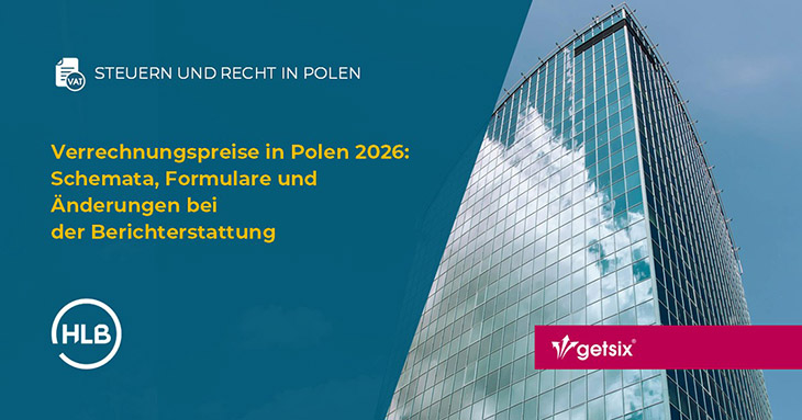 Verrechnungspreise in Polen 2026: Schemata, Formulare und Änderungen bei der Berichterstattung