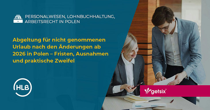Abgeltung für nicht genommenen Urlaub nach den Änderungen ab 2026 in Polen – Fristen, Ausnahmen und praktische Zweifel