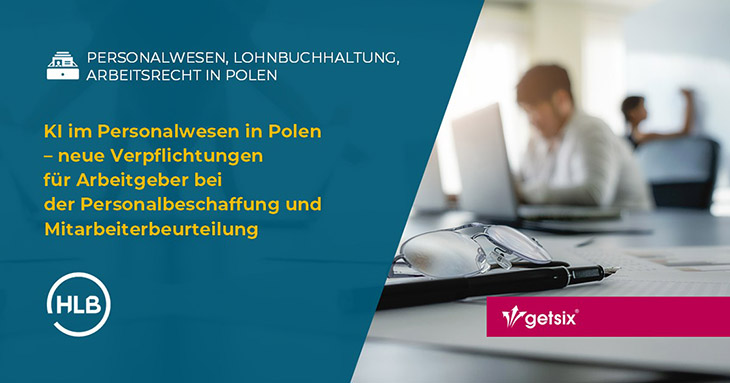 KI im Personalwesen in Polen – neue Verpflichtungen für Arbeitgeber bei der Personalbeschaffung und Mitarbeiterbeurteilung