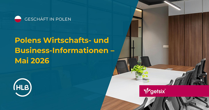 Polens Wirtschafts- und Business-Informationen – Mai 2026